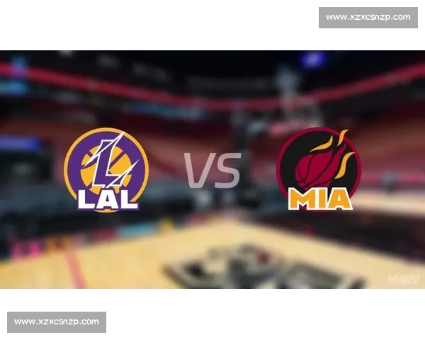 湖人对决热火完整版直播全程回放赛前分析与精彩看点汇总深度解读